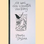 Er was één ogenblik vandaag
Greetje Grijpma
€ 5,00 Er was één ogenblik vandaag
Greetje Grijpma
€ 5,00
