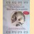 Iets onbekends doet iets onverwachts. Een spirituele reis langs wetenschappers die bovennatuurlijke ervaringen bestuderen + DVD
Renée Scheltema
€ 8,00 Iets onbekends doet iets onverwachts. Een spirituele reis langs wetenschappers die bovennatuurlijke ervaringen bestuderen + DVD
Renée Scheltema
€ 8,00