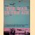 The War in the Air: A Pictorial History of World War II Air Forces in Combat door Gene Gurney