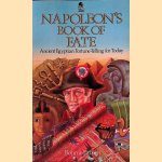 Napoleon's Book of Fate: Ancient Egyptian Fortune-Telling for Today
Bonnie Parker
€ 22,50 Napoleon's Book of Fate: Ancient Egyptian Fortune-Telling for Today
Bonnie Parker
€ 22,50