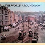 The world around 1900 / Le Monde en 1900 / Die Welt Um 1900
Jurgen Sores
€ 15,00 The world around 1900 / Le Monde en 1900 / Die Welt Um 1900
Jurgen Sores
€ 15,00