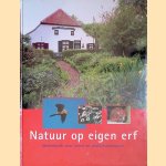 Natuur op je eigen erf: ideeënboek voor erven en plattelandstuinen
Gerrit-Jan van Herwaarden e.a.
€ 6,00 Natuur op je eigen erf: ideeënboek voor erven en plattelandstuinen
Gerrit-Jan van Herwaarden e.a.
€ 6,00