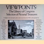 Viewpoints: The Library of Congress. Selection of Pictorial Treasures. A unique view of people, places and events from the 1700's to the present door Alan Fern e.a.