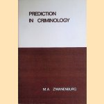 Prediction in criminology
M.A. Zwanenburg
€ 12,50 Prediction in criminology
M.A. Zwanenburg
€ 12,50