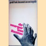 De wurger van Boston: Document van een tragedie
Gerold Frank
€ 12,50 De wurger van Boston: Document van een tragedie
Gerold Frank
€ 12,50