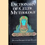 Dictionary of Celtic Mythology
Peter Berresford Ellis
€ 15,00