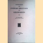 Catalogus der Stedelijke Bibliotheek van Leeuwarden
R. Visscher
€ 8,00 Catalogus der Stedelijke Bibliotheek van Leeuwarden
R. Visscher
€ 8,00