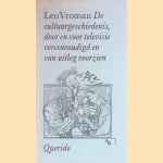 De cultuurgeschiedenis, door en voor televisie vereenvoudigd en van uitleg voorzien. Met tekeningen van de auteur
Leo Vroman
€ 5,00