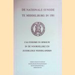 De Nationale Synode te Middelburg in 1581: Calvinisme in opbouw in de noordelijke en zuidelijke Nederlanden
J.P. van Dooren
€ 5,00