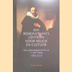 Een Remonstrants Centrum voor Religie en Cultuur. Het Uytenbogaertcentrum in Den Haag 1995-2015
Johan Goud
€ 5,00