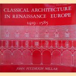 Classical Architecture in Renaissance Europe: 1419-1585
John Fitzhugh Millar
€ 15,00 Classical Architecture in Renaissance Europe: 1419-1585
John Fitzhugh Millar
€ 15,00