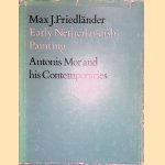 Volume 13: Antonis MOR and His Contemporaries door Max J. Friedländer