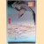Japanese prints IV: Hiroshige and the Utagawa school. Japanese prints c. 1810-1860 door Charlotte - a.o. Rappard-Boon