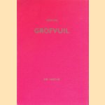 Grofvuil
Jascha Dijosjeco S.
€ 8,00 Grofvuil
Jascha Dijosjeco S.
€ 8,00