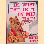 Ik wist dat ik 't in mij had! alsmede Dieper leven
Marten Toonder
€ 6,00 Ik wist dat ik 't in mij had! alsmede Dieper leven
Marten Toonder
€ 6,00