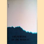 Stichting Drukwerk in de Marge. Bulletin 19
diverse auteurs
€ 5,00 Stichting Drukwerk in de Marge. Bulletin 19
diverse auteurs
€ 5,00