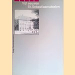 MAST e.a. 	Vijf eeuwen St. Sebastiaansdoelen
Michiel van der Mast
€ 5,00