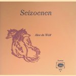 Seizoenen
Alex de Wolf
€ 8,00 Seizoenen
Alex de Wolf
€ 8,00