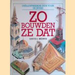 Zo bouwden ze dat. Geïllustreerde gids voor de jeugd
David J. Brown e.a.
12,50 €