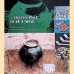 Tussen Vliet en strandwal. Archeologisch onderzoek in Voorburg-West; vondsten uit de Bronstijd, de Late Middeleeuwen en de Gouden Eeuw
W. de Jonge
€ 10,00