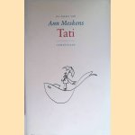 De passie van Tati
Ann Meskens
€ 10,00 De passie van Tati
Ann Meskens
€ 10,00