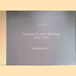 Hendrik Willem Mesdag 1831-1915: Schetsboek 3 door Johan Poort