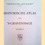 Historische atlas van 's-Gravenhage. Aflevering III door diverse auteurs