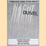 Nachtduivel: 3 Feministische Science-Fiction verhalen *3x GESIGNEERD*
Annelies Passchier e.a.
€ 10,00 Nachtduivel: 3 Feministische Science-Fiction verhalen *3x GESIGNEERD*
Annelies Passchier e.a.
€ 10,00
