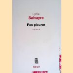 Pas Pleurer
Lydie Salvayre
€ 8,00 Pas Pleurer
Lydie Salvayre
€ 8,00