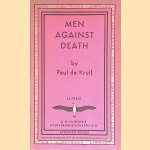 Men against death door Paul de Kruif