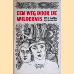 Een weg door de wildernis
Barbara Robinson
€ 7,50