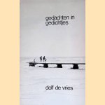 Gedachten in gedichtjes *GESIGNEERD* door Dolf de Vries