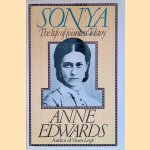 Sonya: The Life of Countess Tolstoy door Anne Edwards