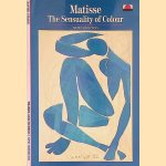 Matisse: Sensuality of Colour door Xavier Girard