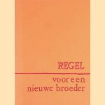 Regel voor een nieuwe broeder door diverse auteurs