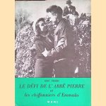 Le Défi De L'abbé Pierre et Les Chiffonniers D'Emmaüs
Pierre Abbé
€ 9,50 Le Défi De L'abbé Pierre et Les Chiffonniers D'Emmaüs
Pierre Abbé
€ 9,50