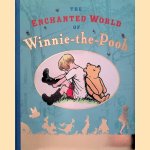 The Enchanted World of Winnie the Pooh
A.A. Milne e.a.
€ 15,00