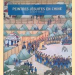 Peintres jésuites en Chine au XVIIIe siècle door Michel Beurdeley