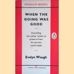 When the going was good
Evelyn Waugh
€ 5,00 When the going was good
Evelyn Waugh
€ 5,00