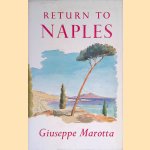 Giuseppe Return to Naples
Giuseppe Marotta
€ 10,00 Giuseppe Return to Naples
Giuseppe Marotta
€ 10,00
