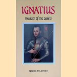 Ignatius. Founder of the Jesuits
Ignatius St. Lawrence
€ 7,50 Ignatius. Founder of the Jesuits
Ignatius St. Lawrence
€ 7,50