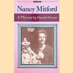 Nancy Mitford. A Memoir door Harold Acton