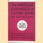 The Spiritual Counsels of Father John of Kronstadt
W. Jardine Grisbrooke
€ 7,00