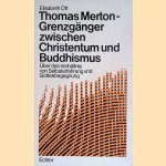 Thomas Merton. Grenzga?nger zwischen Christentum und Buddhismus: U?ber das Verha?ltnis von Selbsterfahrung und Gottesbegegnung
Elisabeth Ott
€ 9,50 Thomas Merton. Grenzga?nger zwischen Christentum und Buddhismus: U?ber das Verha?ltnis von Selbsterfahrung und Gottesbegegnung
Elisabeth Ott
€ 9,50