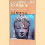 La respiration essentielle door Thich Nhat Hanh