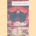 Padre nostro
Carlo Maria Martini
€ 7,50 Padre nostro
Carlo Maria Martini
€ 7,50