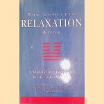 The Complete Relaxation Book. A Manual of Eastern and Western Techniques
James Hewitt
€ 6,00 The Complete Relaxation Book. A Manual of Eastern and Western Techniques
James Hewitt
€ 6,00