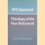 Theology of the New Testament
W.G. Kümmel
€ 11,00 Theology of the New Testament
W.G. Kümmel
€ 11,00