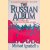 The Russian Album. A Family Saga of Revolution, Civil War, and Exile
Michael Ignatieff
€ 6,00