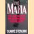 The Mafia: How the Sicilian Mafia Controls the International Underworld door Claire Sterling